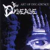 Thy Disease : Art of Decadence